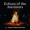 Echoes of the Ancestors